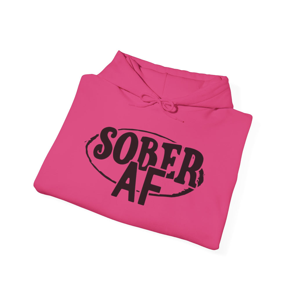 Sober AF Hooded Sweatshirt