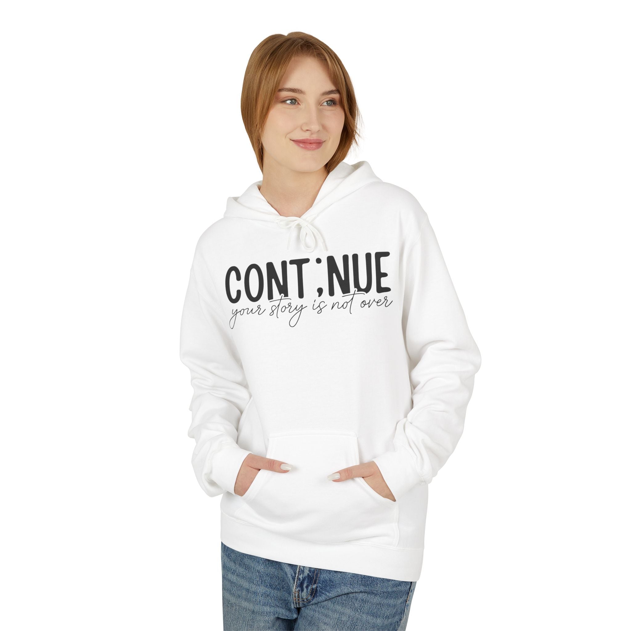 Continue Your Story Hoodie