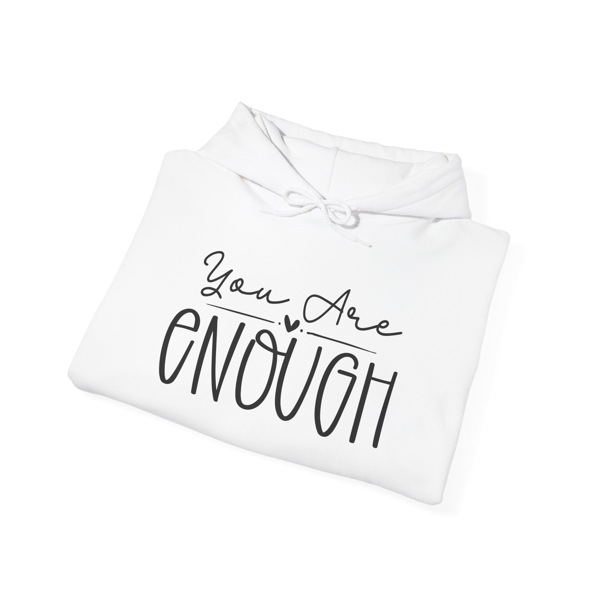You Are Enough Hoodie