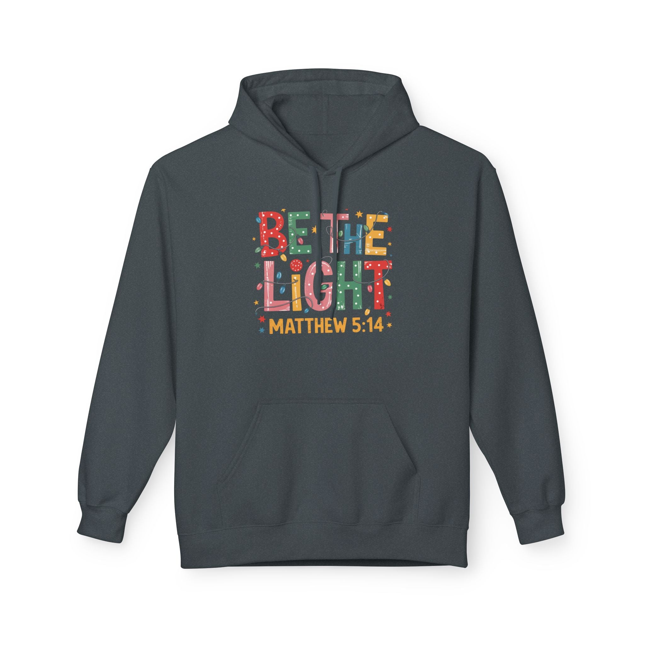 Inspirational Fleece Hoodie - 'Be the Light' Matthew 5:14
